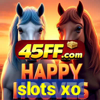 slots xo